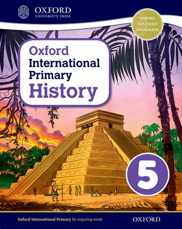 Schoolstoreng Ltd | Oxford International Primary History Student Book 5